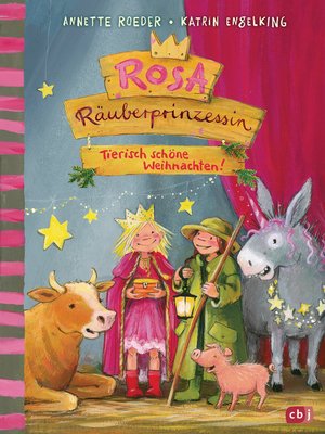 cover image of Rosa Räuberprinzessin – Tierisch schöne Weihnachten!